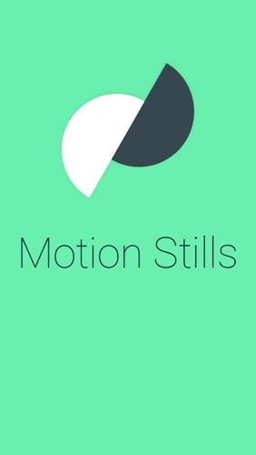 download Motion Stills apk